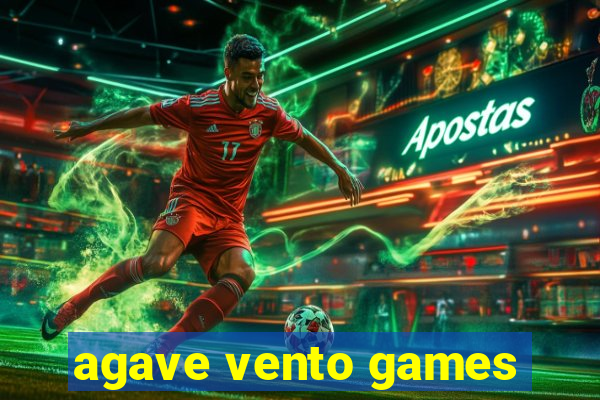 agave vento games